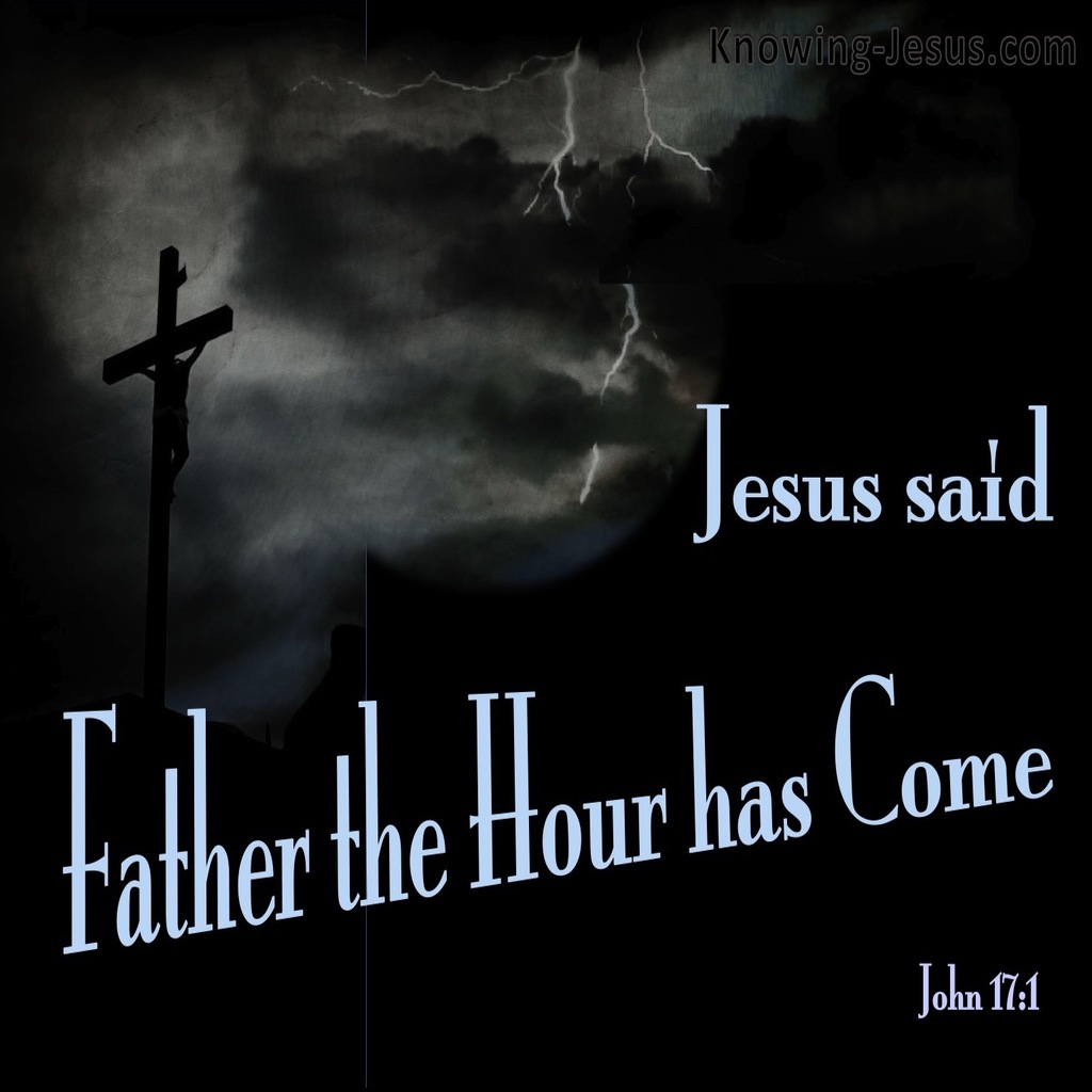 John 17:1 The Hour Has Come (black)